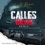 Calles Vacias (feat. Angel Mick, Mista Thug, Maylis, Witto El Menor & El Rapero Mistico) [Remix] [Explicit]