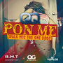 Pon Me (Walk Wid The One Drop) - Single