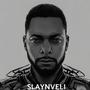 Slaynveli (Explicit)