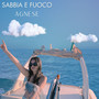 Sabbia E Fuoco