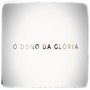 O Dono da Glória