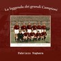 La leggenda dei grandi campioni