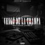 Vengo De La Trampa (feat. Tikze & John Rich) [Explicit]