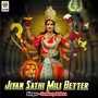 Jivan Sathi Mili Better