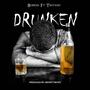 Drunken (feat. Treyzah)