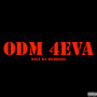 ODM 4eva (Explicit)