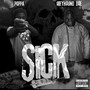 Sick (feat. Poppa) [Explicit]