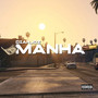 Manha (Explicit)