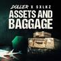 ASSETS AND BAGGAGE (feat. Sxlkz & Beyond Dis World) [Explicit]