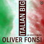 Italian Big - Oliver Fonsi - La Voce Calda