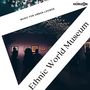 Ethnic World Museum - Music For Urban Lounge