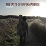 The Taste of Impermanence - EP