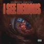 I See Demons (Official audio) [Explicit]