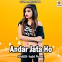 Andar Jata Ho