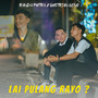 Lai Pulang Rayo ?