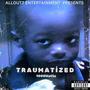 Traumatized (Explicit)