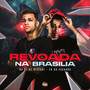 Revoada na Brasilia (Explicit)