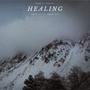 Healing (feat. Aqdas Asif)