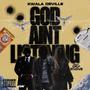 God Aint Listening (feat. Def Smove) [Explicit]