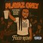 Playaz Only (feat. Mucho Reemo) [Explicit]