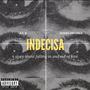 Indecisa (feat. AC-E) [Explicit]