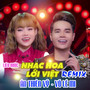 Liên Khúc Nhạc Hoa Lời Việt (Remix)