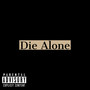 Die Alone (Explicit)