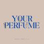 Your Perfume (feat. O.T.)