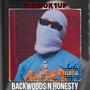 Backwoods N Honesty (Explicit)