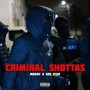 Criminal Shottas (Explicit)