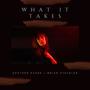 What It Takes (feat. Brian Steckler)