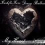 My Heart (feat. Deezy Balboa) [Explicit]