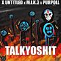 Talkyoshit (Remix) (feat. X Untitled & Purpoll) [Explicit]