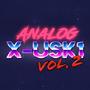 Analog X-USK1, Vol. 2