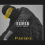 Pipipi (Explicit)