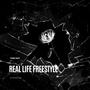 REAL LIFE FREESTYLE (Explicit)