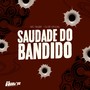 Saudade Do Bandido (Explicit)