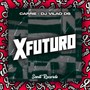 X futuro (Explicit)