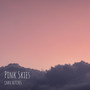 Pink Skies (Explicit)