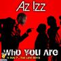 Who You Are (feat. Rob P & Levi Boys) [Explicit]
