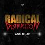 Radical Destruction