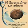 A Strange Brew