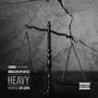 Heavy (feat. Marleen Xplastaz) [Explicit]