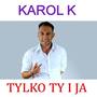 Tylko Ty i Ja