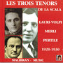 Les trois ténors de la Scala (1920-1930)