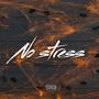 No stress (feat. DesireTk) [Explicit]