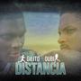 Distancia (feat. Gilito & Oubi Kastro FGB)