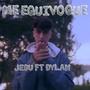 ME EQUIVOQUE (feat. Dylan)