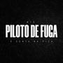 MTG PILOTO DE FUGA X SENTA NA PICA (Explicit)