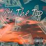 At The Top (feat. B MaTiKk) [Explicit]